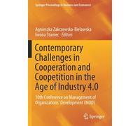 Contemporary Challenges In Cooperation And Coopetition In The Age Of Industry 4.0