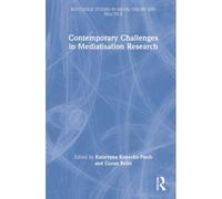 Contemporary Challenges In Mediatisation Research