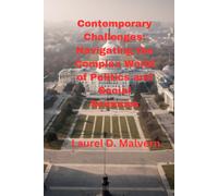 Contemporary Challenges: Navigating The Complex World Of Politics And Social Sciences