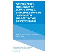 Contemporary Challenges Of Climate Change, Sustainable Tourism Consumption, And Destination Competitiveness