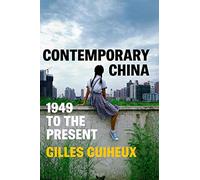 Contemporary China: 1949 to the Present