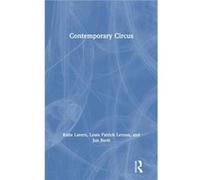 Contemporary Circus by Jon Burtt Jon Burtt (Auteur)