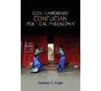 Contemporary Confucian Political Philosophy