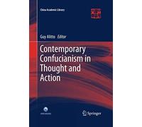 Contemporary Confucianism In Thought And Action