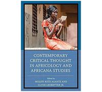 Contemporary Critical Thought In Africology And Africana Studies