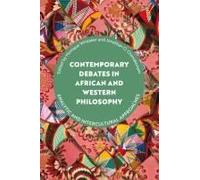 Contemporary Debates In African And Western Philosophy