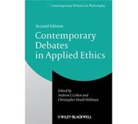 Contemporary Debates in Applied Ethics Contemporary Debates in Applied Ethics (Auteur)