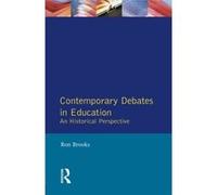 Contemporary Debates in Education: An Historical Perspective (Effective Teacher, The) - [Livre en VO] Ron Brooks (Auteur)