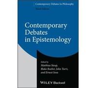 Contemporary Debates in Epistemology Contemporary Debates in Epistemology (Auteur)