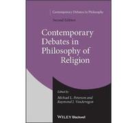 Contemporary Debates in Philosophy of Religion Contemporary Debates in Philosophy of Religion (Auteur)