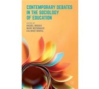 Contemporary Debates In The Sociology Of Education (Paperback) Rachel Brooks, Mark Mccormack, Kalwant Bhopal (Auteur)