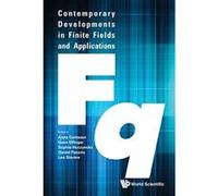 Contemporary Developments In Finite Fields And Applications