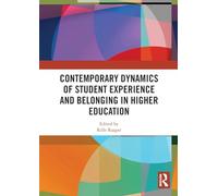 Contemporary Dynamics of Student Experience and Belonging in Higher Education