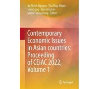 Contemporary Economic Issues In Asian Countries: Proceeding Of Ceiac 2022, Volume 1