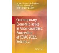 Contemporary Economic Issues In Asian Countries: Proceeding Of Ceiac 2022, Volume 2