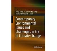 Contemporary Environmental Issues And Challenges In Era Of Climate Change
