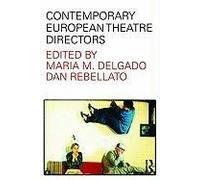 Contemporary European Theatre Directors