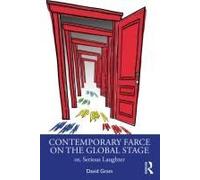 Contemporary Farce On The Global Stage