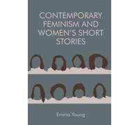 Contemporary Feminism And Women's Short Stories