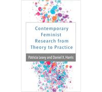 Contemporary Feminist Research from Theory to Practice