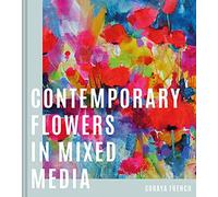 Contemporary Flowers in Mixed Media