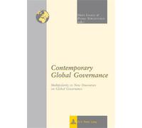 Contemporary Global Governance Multipolarity vs New Discourses on Global Governance - Dries Lesage - Peter Lang - broché - Etude