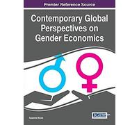 Contemporary Global Perspectives On Gender Economics
