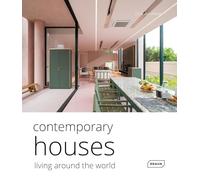 Contemporary Houses. Living Around the World