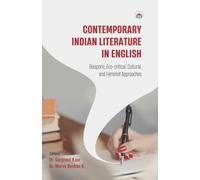 Contemporary Indian Literature in English: Diasporic, Eco-Critical, Cultural, and Feminist Approaches