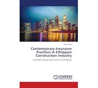 Contemporary Insurance Practices in Ethiopian Construction Industry