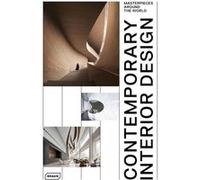 Contemporary Interior Design. Masterpieces around the World Chris van Uffelen (Auteur), Markus Sebastian Braun (Auteur)