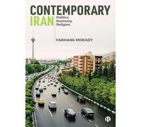 Contemporary Iran: Politics, Economy, Religion