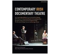 Contemporary Irish Documentary Theatre