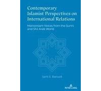 Contemporary Islamist Perspectives On International Relations