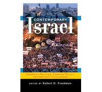 Contemporary Israel: Domestic Politics, Foreign Policy, and Security Challenges