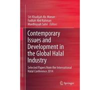 Contemporary Issues And Development In The Global Halal Industry