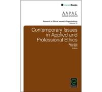 Contemporary Issues In Applied And Professional Ethics