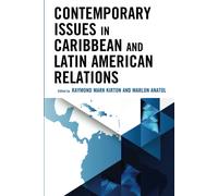 Contemporary Issues In Caribbean And Latin American Relations