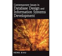 Contemporary Issues In Database Design And Information Systems Development