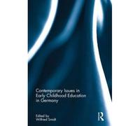 Contemporary Issues In Early Childhood Education In Germany
