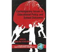 Contemporary Issues in Educational Policy And School Outcomes, Research and Theory in Educational Administration Wayne K. Hoy (Auteur)