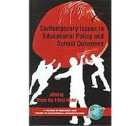 Contemporary Issues in Educational Policy And School Outcomes, Research and Theory in Educational Administration Wayne K. Hoy (Auteur)