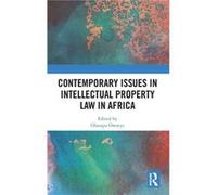 Contemporary Issues in Intellectual Property Law in Africa - Taylor amp Francis Ltd - Taylor amp Francis Ltd - Livre en Anglais - Hardback Taylor amp Francis LtdTaylor amp Francis Ltd (Auteur)