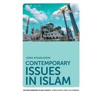 Contemporary Issues In Islam (New Edinburgh Islamic Surveys) (The New Edinburgh Islamic Surveys) (Paperback) Asma Afsaruddin, (Auteur)