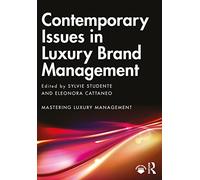 Contemporary Issues in Luxury Brand Management