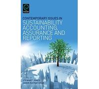 Contemporary Issues In Sustainability Accounting, Assurance And Reporting