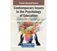 Contemporary Issues in the Psychology of Education