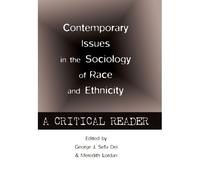 Contemporary Issues In The Sociology Of Race And Ethnicity