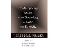 Contemporary Issues In The Sociology Of Race And Ethnicity