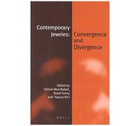 Contemporary Jewries: Convergence And Divergence